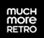 MUCH More Retro